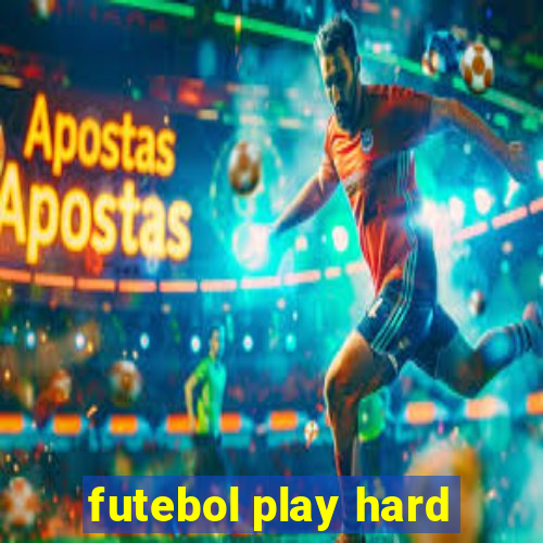 futebol play hard